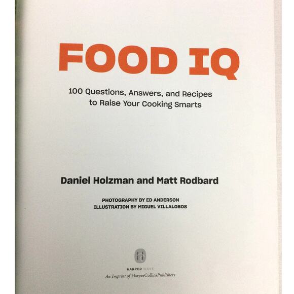 Food IQ 100 Questions, Answers and Recipes to Raise Your Cooking Smarts Holzman - Picture 8 of 12